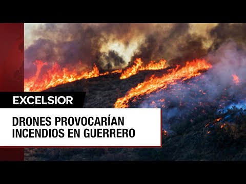 Ataque con drones en comunidades de Guerrero habrían provocado incendios