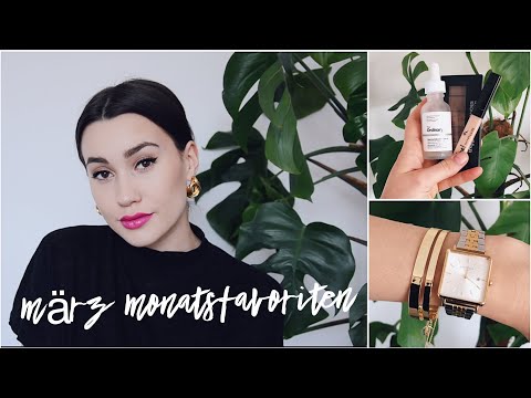 MONATSFAVORITEN MÄRZ -  BEAUTY, FASHION & LIFESTYLE | Xenia Maria