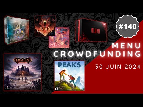 Menu Crowdfunding - 30/06/2024 : Odalin, Blood, Peaks, HEXplore It, Iliad, Ichor, Yield, etc.