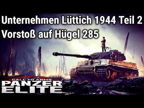 Call to Arms: Panzer Elite - Unternehmen Lüttich: Mortain 1944 Teil 2 - Vorstoß auf Hügel 285