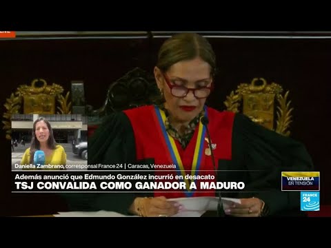 Informe desde Caracas: Tribunal Supremo de Justicia de Venezuela reafirma la victoria de Maduro