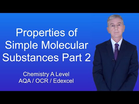 A Level Chemistry Revision “Properties of Simple Molecular Substances 2”