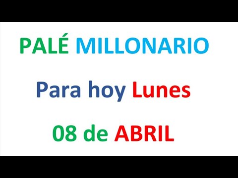 PALÉ MILLONARIO PARA HOY Lunes 08 de ABRIL, EL CAMPEÓN DE LOS NÚMEROS