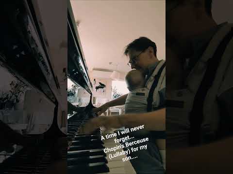 Chopin - Berceuse op.57 played for my beloved son...