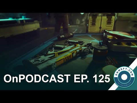 ONPOD EP.125: STARFIELD GAMEPLAY UPDATES, DISCORD V. TEAMS, SEPT. SURFACE EVENT, AND MORE