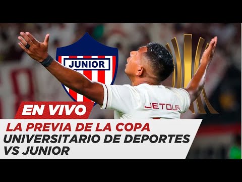 Universitario vs Junior EN VIVO por Copa Libertadores: La previa | PASE A LAS REDES
