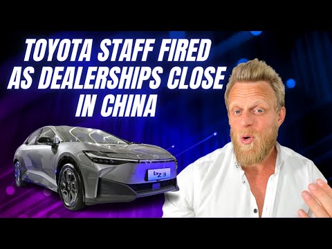 Toyota dealerships close & staff fired amidst big production shutdown in China