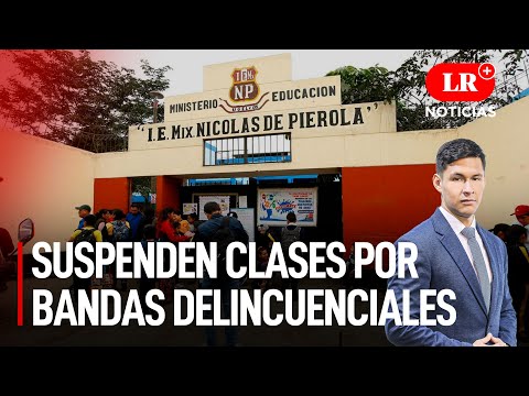 El Agustino: Colegios suspenden clases por bandas delincuenciales | LR+ Noticias