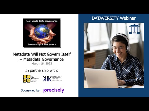 Real-World Data Governance: Metadata Will Not Govern Itself – Metadata Governance
