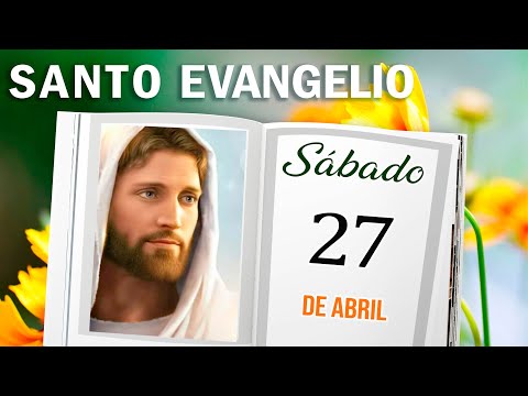 Evangelio Del Día 27 de ABRIL del 2024  -  La Sagrada Escritura -   Padre Yesid Franco