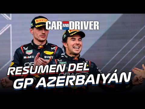 SERGIO PÉREZ REINA EN BAKÚ | Resumen del GP de Azerbaiyán 2023 de Fórmula 1 | Car and Driver F1
