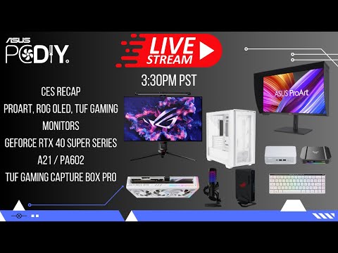 PCDIY Show #111 CES 2024, ROG OLED Monitors, RTX 40 Super cards, chassis, capture box & More!