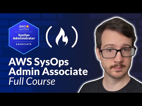 Prepare for the AWS SysOps Administrator Associate (SOA-C02) – Full Course to PASS the Exam