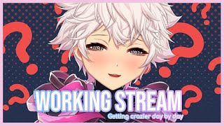 【 Working Stream 】 getting cray day by day【 NIJISANJI | Derem Kado 】
