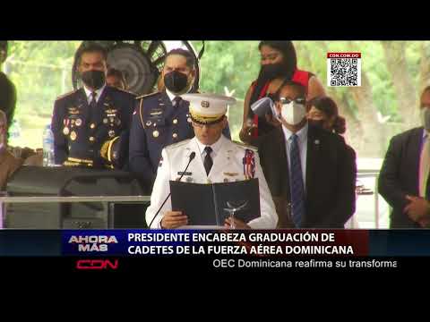 Presidente encabeza graduación de cadetes de la Fuerza Aérea Dominicana