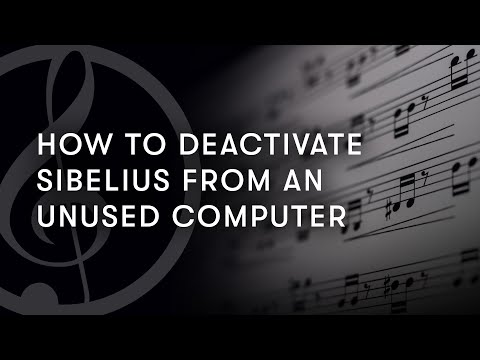 How to Deactivate Sibelius from an Unused Computer