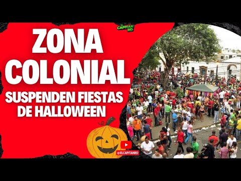 Zona Colonial y sus fiestas de Halloween