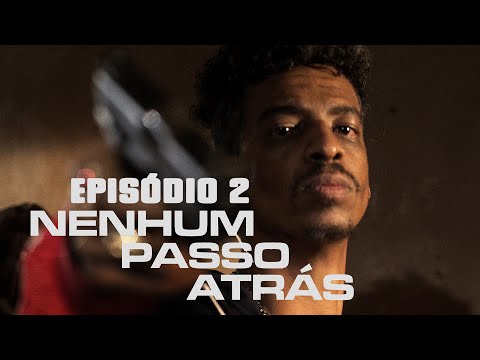 Nenhum Passo Atrás | Drama | Episódio 02 | Série Brasileira Completa