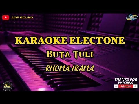 Karaoke Buta Tuli – Rhoma Irama | Nada Cewek Karaoke Dangdut Versi Electone