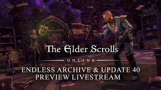 Vido-Test : The Elder Scrolls Online - New Feature & Update Preview: Endless Archive