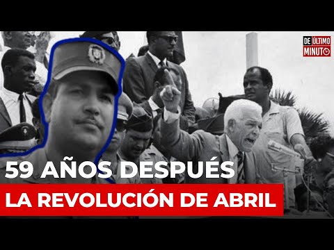 SE CONMEMORAN 59 AÑOS DE LA REVOLUCIÓN DE ABRIL DE 1965