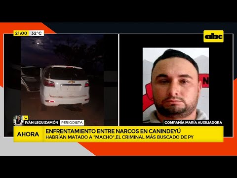 Enfrentamiento en Canindeyú: habrían matado a ''Macho’’ el criminal mas buscado de Paraguay