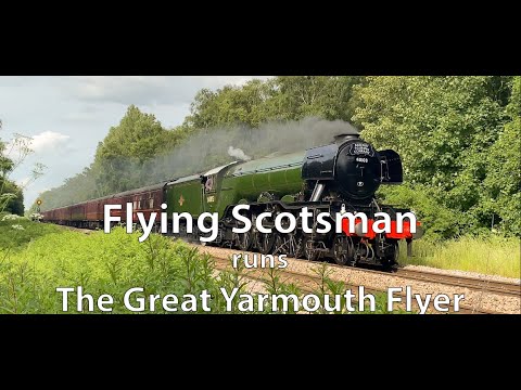 Flying Scotsman returns to Norfolk on 'The Great Yarmouth Flyer' | 23rd June 2023