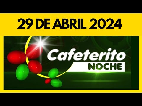 Resultados CAFETERITO NOCHE de hoy lunes 29 de abril de 2024