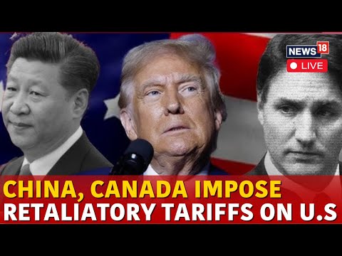 LIVE | Trump Latest News | China And Canada Immediately Retaliate Against Trump’s Tariffs | N18G