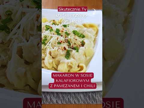 Makaron w sosie kalafiorowym z pamezanem i chili #skutecznietv #przepis #obiad