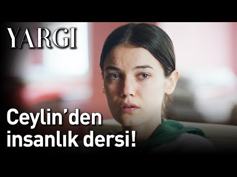 Yargı | Ceylin'den İnsanlık Dersi!