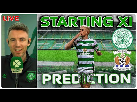 Celtic v Kilmarnock | An Extra Day to Re-Charge | Starting XI Prediction