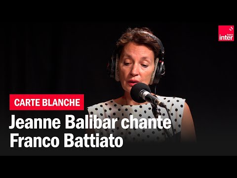 La carte blanche de Jeanne Balibar