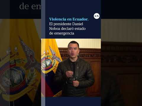 Ecuador: el presidente Daniel Noboa declaró estado de emergencia