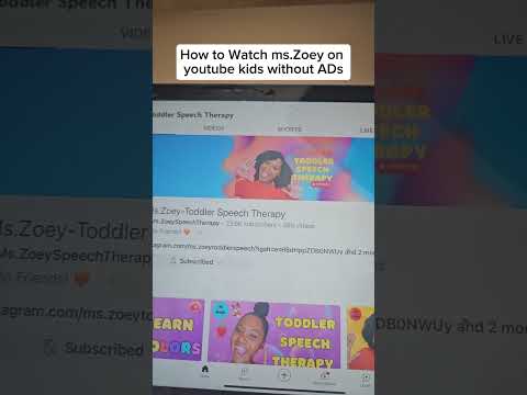 Adding ms.zoey speech therapy to YouTube kids