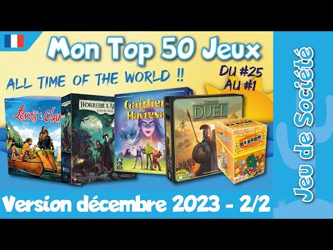 Top 50 jeux de société "All Time of the World" (fin 2023) - épisode 2/2