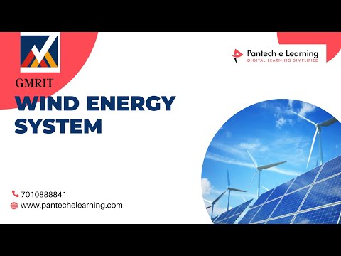 Wind Energy System | Renewable Energy | GMRIT | Pantech eLearning