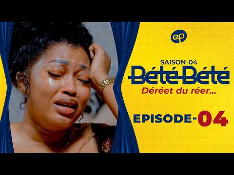 BÉTÉ BÉTÉ - Saison 4 - Episode 4