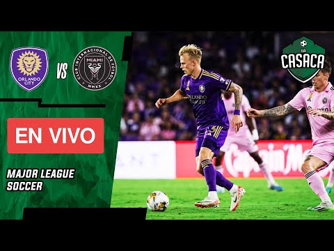 ORLANDO CITY vs INTER MIAMI EN VIVO - MLS   JUEGA el equipo de MESSI
