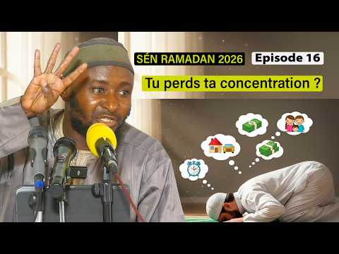 Sen Ramadan Episode 16 : Le secret pour ressentir vraiment la prière (khushû‘) Oustaz Oumar DIALLO