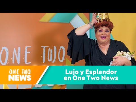 ONE TWO NEWS | LUJO Y ESPLENDOR