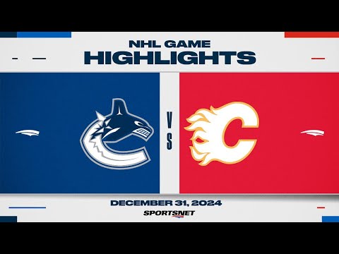 NHL Highlights | Canucks vs. Flames - December 31, 2024