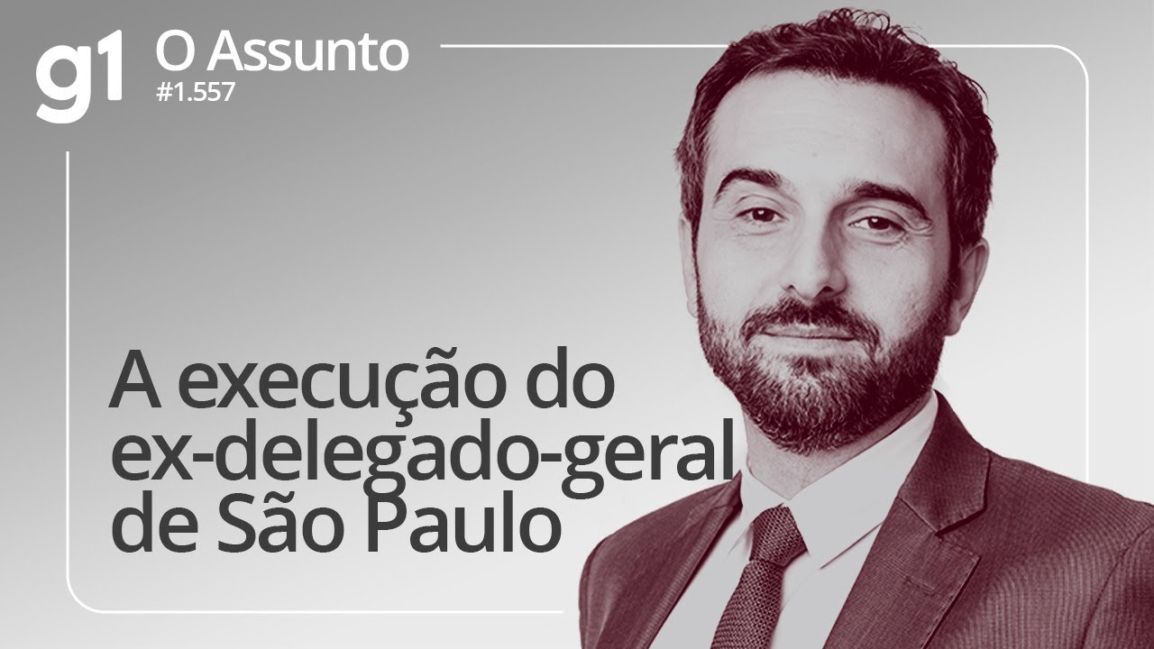 A execução do ex delegado geral de São Paulo | O ASSUNTO