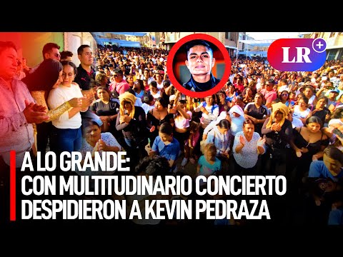 KEVIN PEDRAZA: con multitudinario CONCIERTO DESPIDIERON a cantante de CUMBIA SANJUANERA | #LR