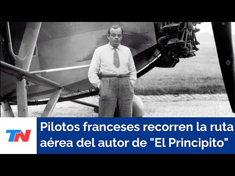 20 pilotos franceses recorren la ruta aérea del autor de El Principito, Antoine de Saint-Exupéry