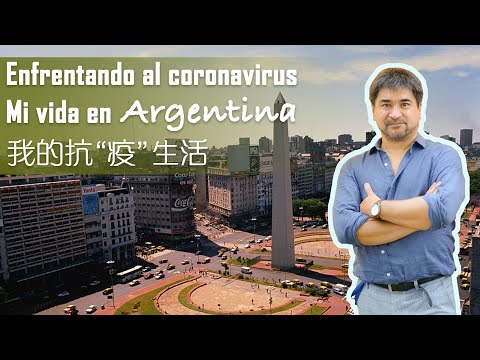 Enfrentando al coronavirus: Mi vida en Argentina