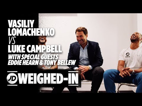 jdsports.co.uk & JD Sports Discount Code video: Vasiliy Lomachenko Vs Luke Campbell, Edwards Late Shot Ft. Eddie Hearn & Tony Bellew | JD Weighed-In