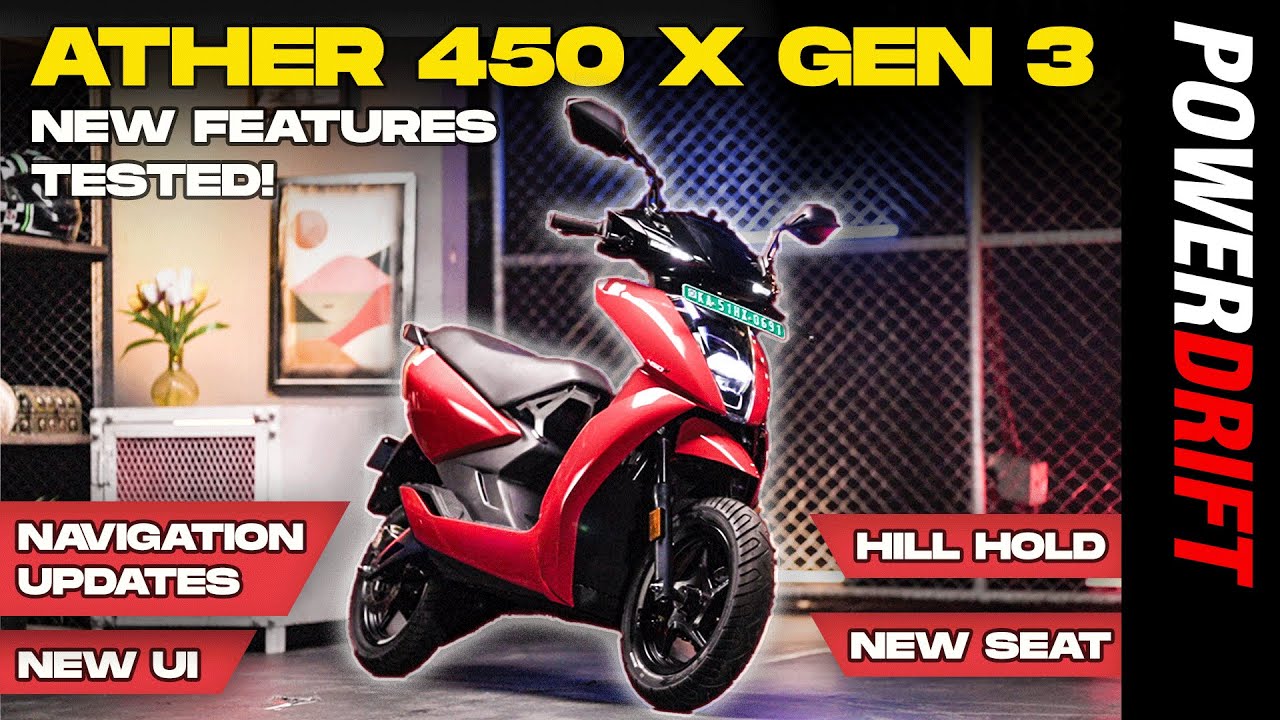 Ather 450X Gen 3 - the best gets better? |Navigation updates, hill hold, new seat and UI |PowerDrift