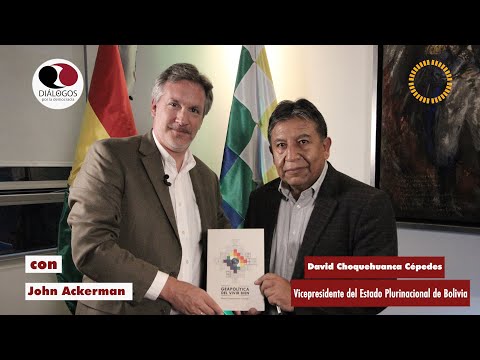 Diálogos por la democracia con David Choquehuanca Vicepresidente del Estado Plurinacional de Bolivia