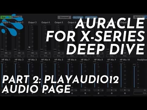 Auracle for X-Series Deep Dive: Pt. 2: PlayAUDIO12 Audio Page